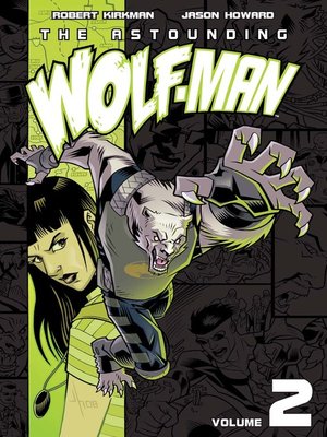 cover image of The Astounding Wolf-Man (2007), Volume 2